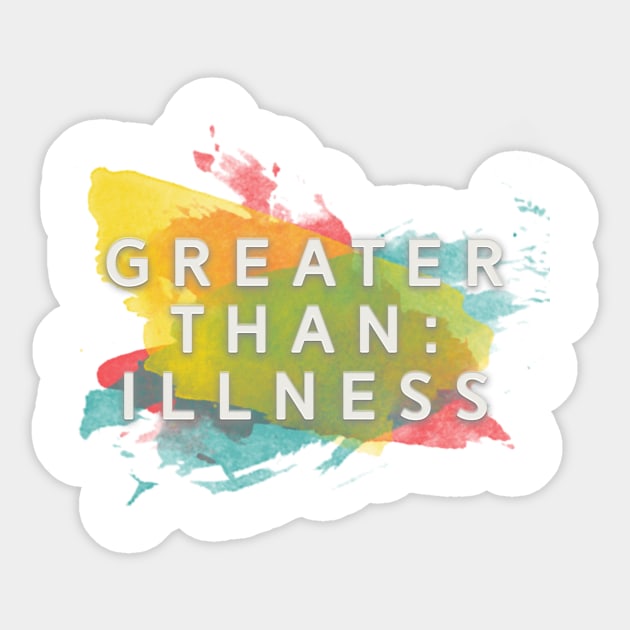 Greater Than: Illness Sticker by GreaterThanIllness